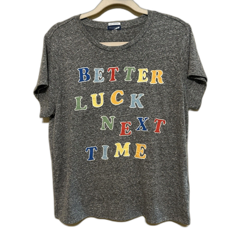 Mother The Boxy Goodie Better Luck Next Time Tee T Shirt Large Gray Embroidered